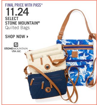 Shop Final Price* 11.24 Select Stone Mountain Quilted Bags