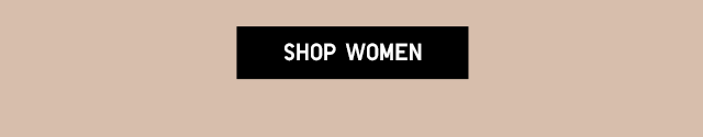 BODY4 CTA1 - SHOP WOMEN