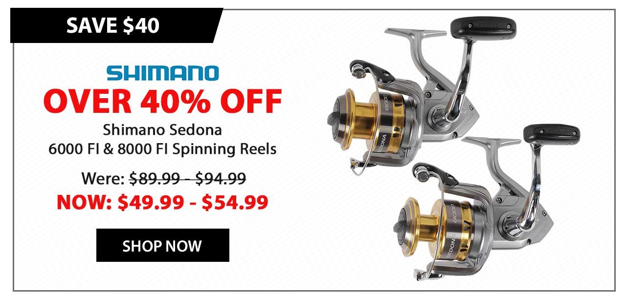 Over 40% OFF - Shimano Sedona 6000 FI and 8000 FI Spinning Reels