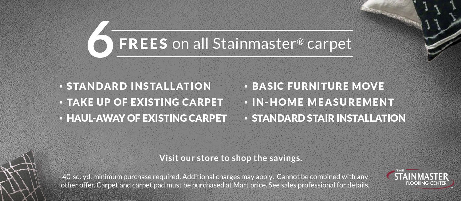 6 frees on all Stainmaster carpet