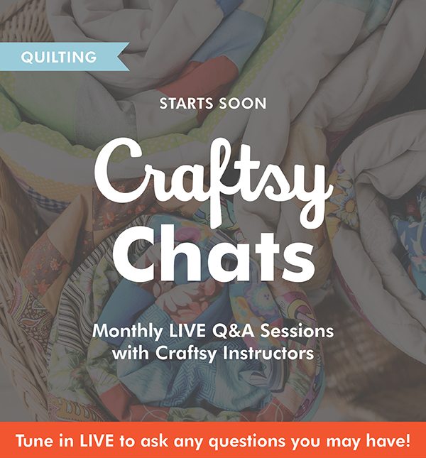 We go live in 30 minutes! Join us for Craftsy Chats!