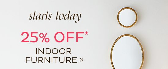 25% Off Indoor Furniture