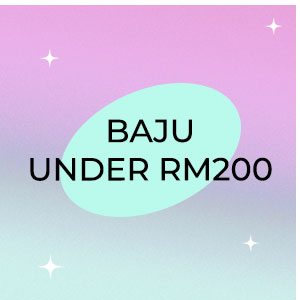 Baju Under RM200