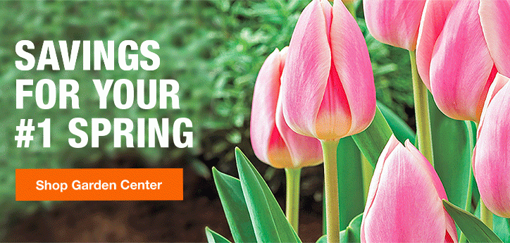 SAVINGS FOR YOUR #1 SPRING SHOP GARDEN CENTER