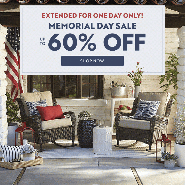 Extended For One Day Only | Memorial Day Sale | Up to 60% off | Shop Now