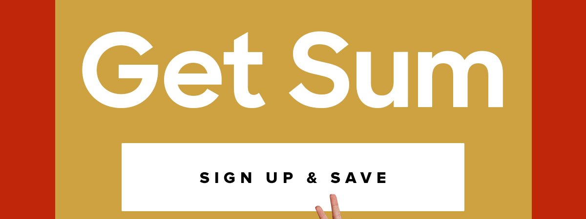 Get Sum | SIGN UP & SAVE