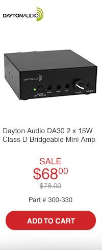 Dayton Audio DA30 2 x 15W Class D Bridgeable Mini Amplifier