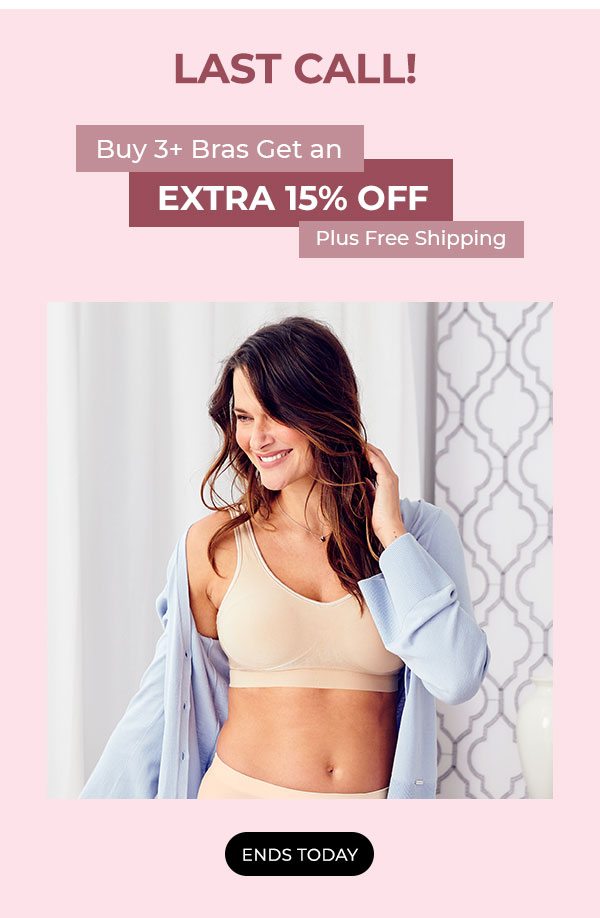 Buy 3+ Bras Get an Extra 15% Off & Free Ship Ends Today
