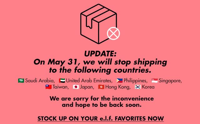 On May 31, we will stop shipping to the following countries.