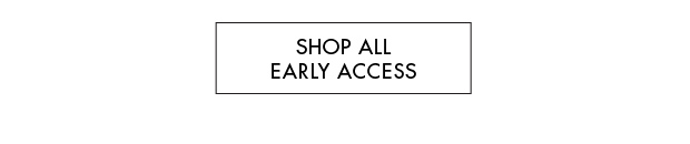 Shop All Early Access