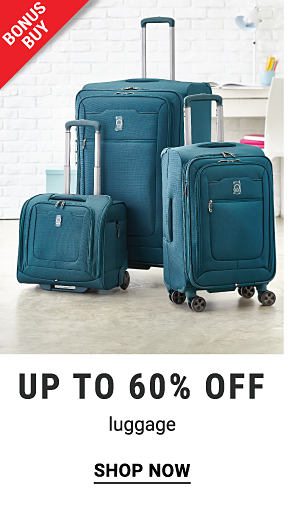 Up to 60% off Luggage -Shop Now