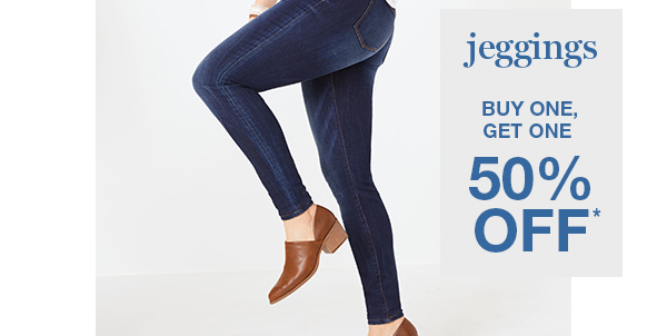 Jeggings. Buy one, get one 50% off*