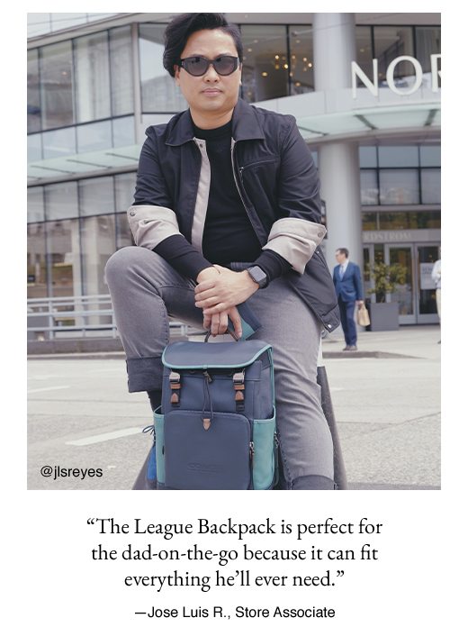 The League Backpack is perfect for the dad-on-the-go because it can fit everything he'll ever need. - Jose Luis R., Store Associate