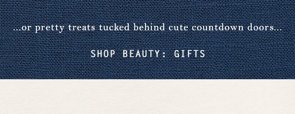 Shop beauty gifts.