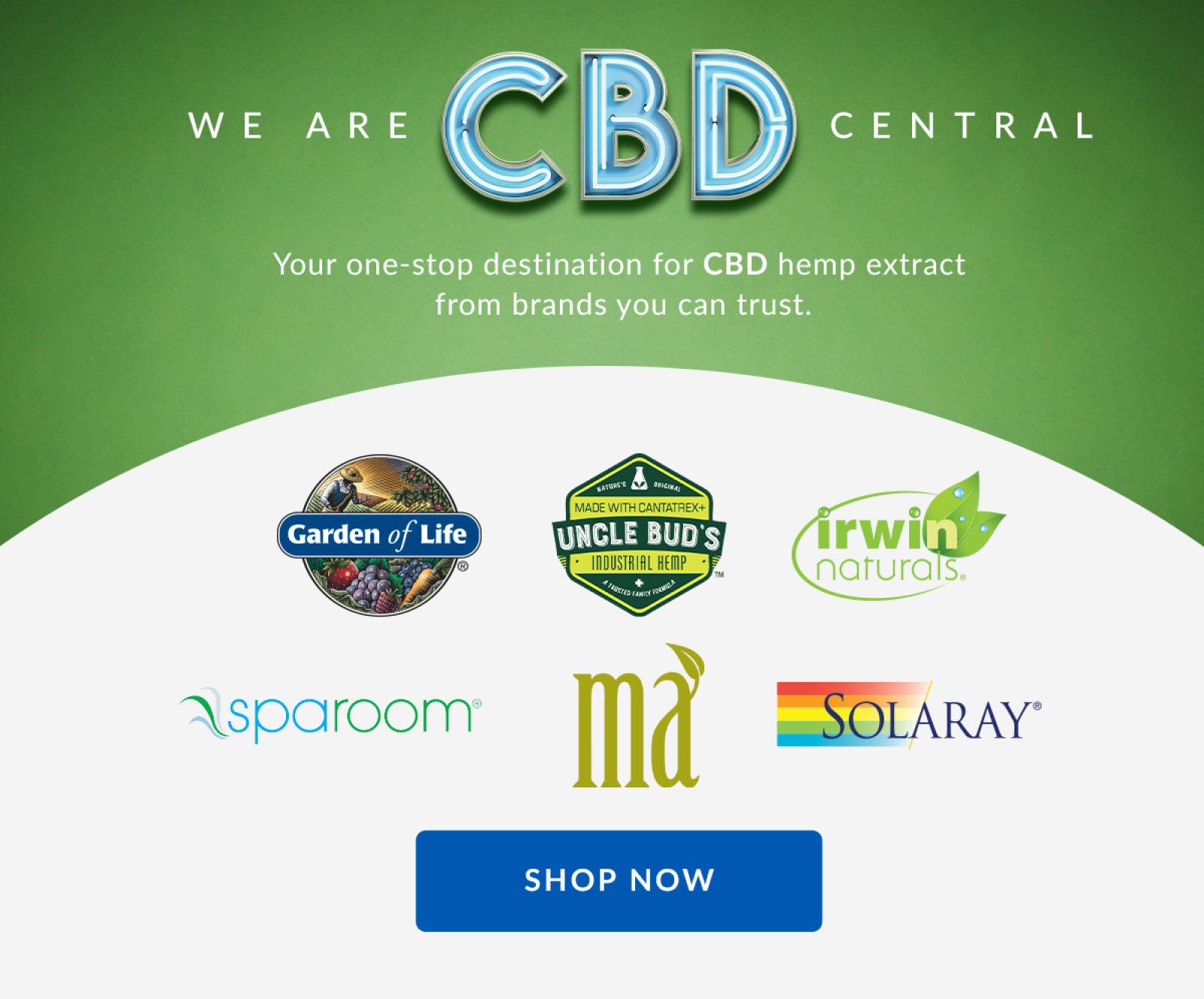 WE ARE CBD CENTRAL | Your one-stop destination for CBD hemp extract from brands you can trust. | SHOP NOW