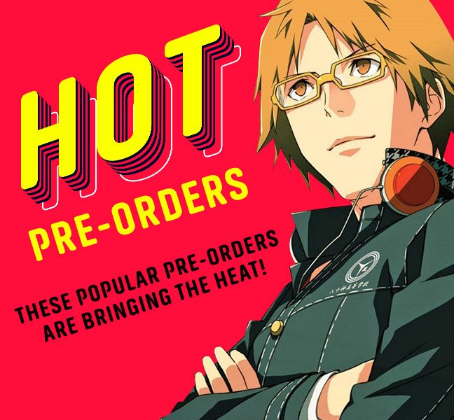Hot Pre-Orders