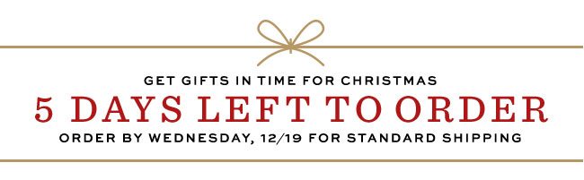 5 Days Left to Order