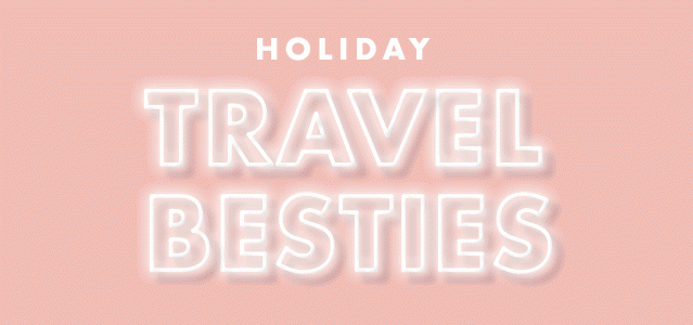 Holiday Travel Besties