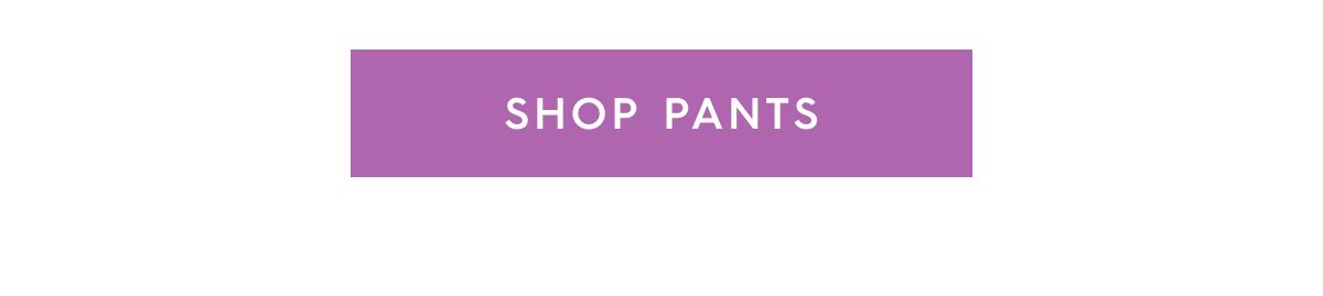 Shop Pants