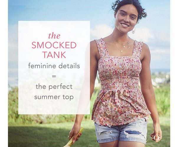 The smocked tank. Feminine details = the perfect summer top.