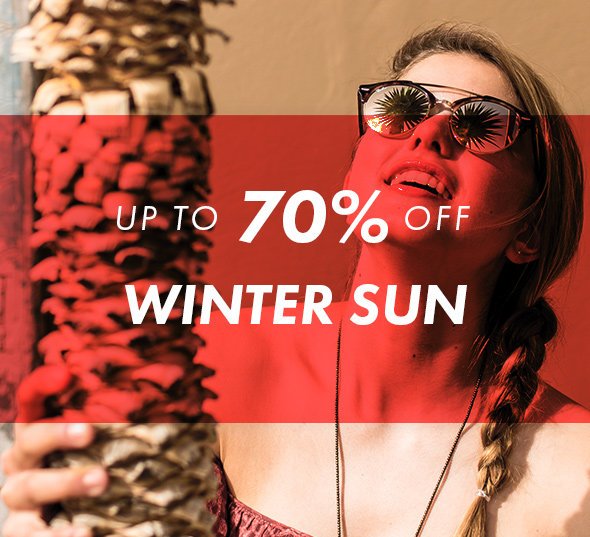 Up to 70% off Winter Sun