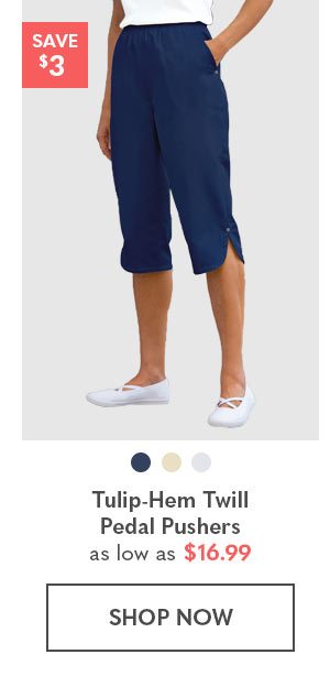Tulip-Hem Twill Pedal Pushers as low as $16.99