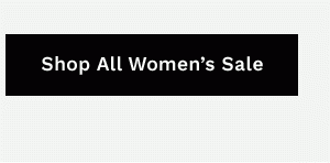 SHOP ALL WOMEN'S SALE