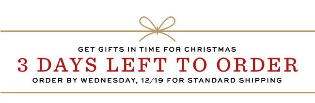 3 Days Left to Order