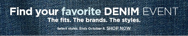 shop all jeans during the find your favorite denim event.