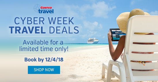 Cyber Week Travel Deals. Available for a limited time only! Book by 12/4/18