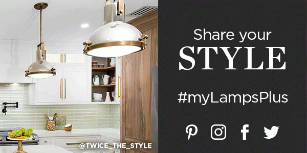 Share your Style - #myLampsPlus