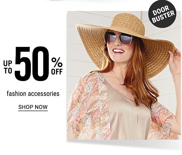 Doorbuster - Up to 50% off fashion accessories. Shop Now.