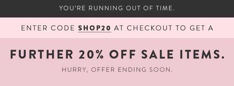 Shop Sale + get a further 20% off.