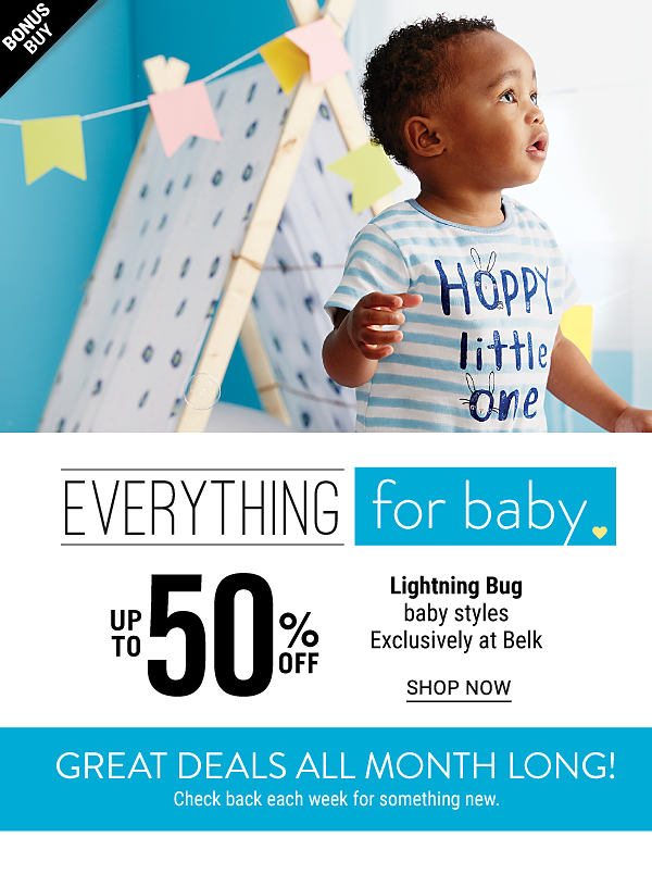 Everything for Baby - Up to 50% off Lightning Bug baby styles - Exclusively at Belk. Shop Now.