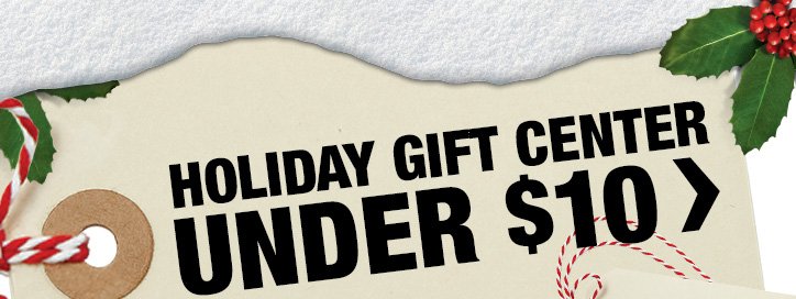 Holiday Gift Center | Under $10