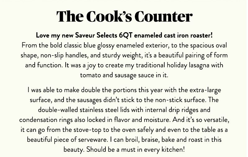 The Cook's Counter Love my new Saveur Selects 6QT enameled cast iron roaster!