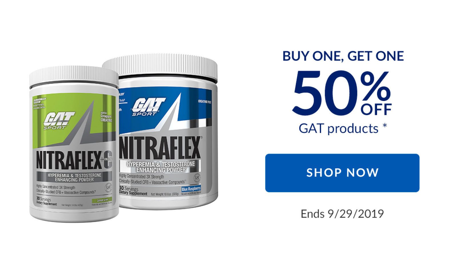 BUY ONE, GET ONE 50% OFF GAT products * | SHOP NOW | Ends 9/29/2019