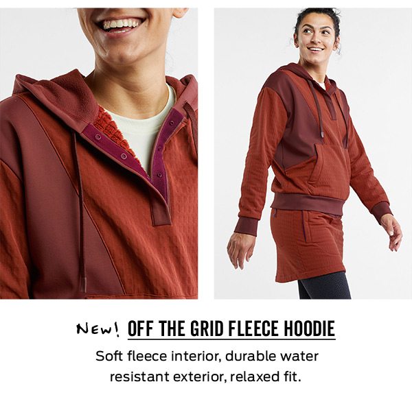 Shop the Off the Grid Fleece Hoodie >