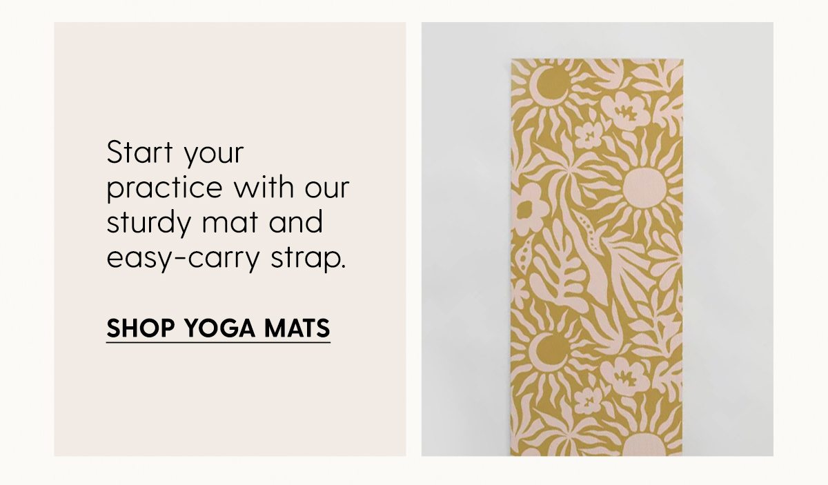 Start your practice with our sturdy mat and easy-carry strap. | Shop Yoga Mats