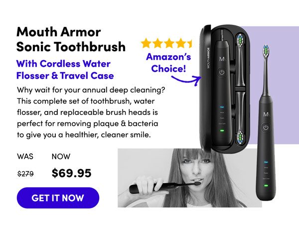 Mouth Armor Sonic Toothbrush | Get It Now