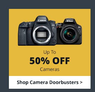 Save Up To 50% Off Cameras