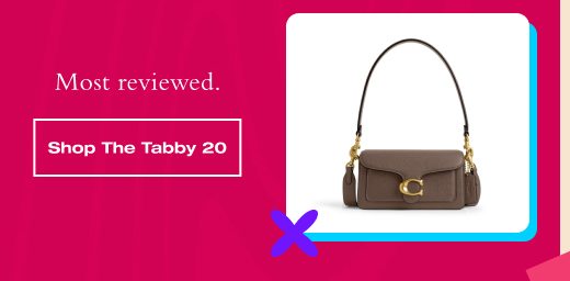 Most reviewed. SHOP THE TABBY 20