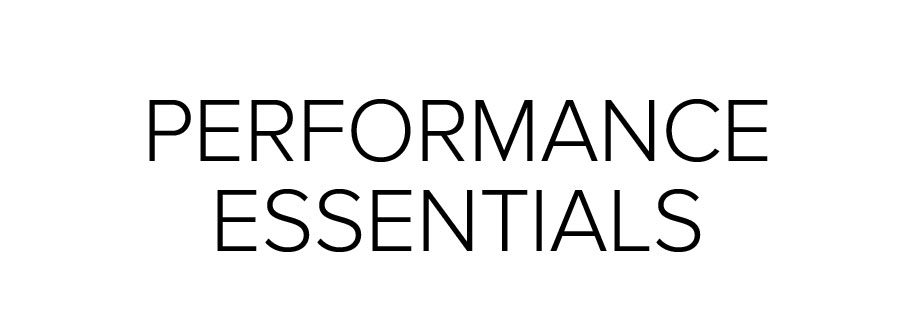 PERFORMANCE ESSENTIALS