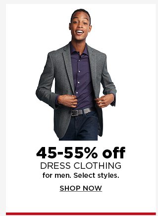 45-55% off dress clothing for men. shop now.