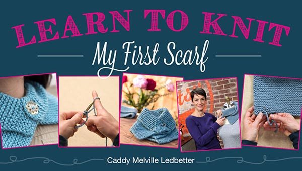 Learn to Knit: My First Scarf