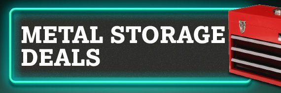 METAL STORAGE DEALS