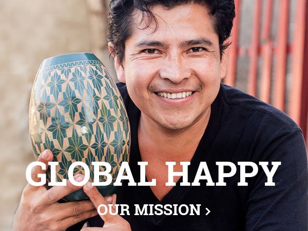 GlOBAL HAPPY - our mission.