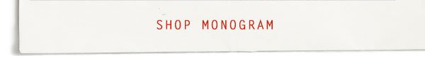 Shop Monogram