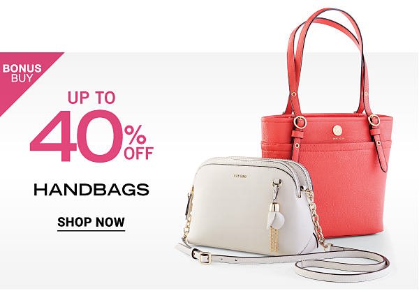 Bonus Buy - Up to 40% off handbags. Shop Now.
