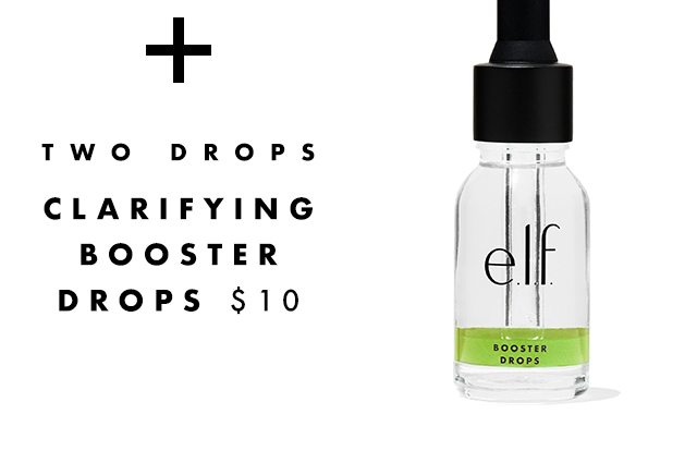 plus Two Drops of Clarifying Booster Drops $10